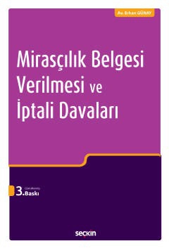 Mirasçılık Belgesi Verilmesi ve İptali Davaları