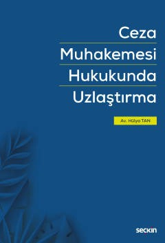 Ceza Muhakemesi Hukukunda Uzlaştırma