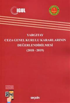 Yargıtay Ceza Genel Kurulu Kararlarının Değerlendirilmesi &#40;2018–2019&#41;