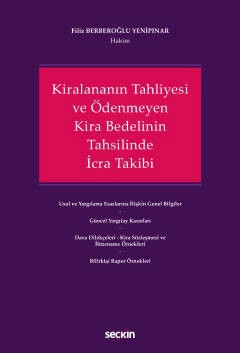 Kiralananın Tahliyesi ve Ödenmeyen Kira Bedelinin Tahsilinde İcra Takibi