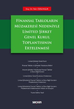 Finansal Tabloların Müzakeresi NedeniyleLimited Şirket Genel Kurul Toplantısının Ertelenmesi