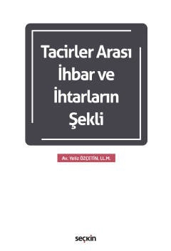 Tacirler Arası İhbar ve İhtarların Şekli