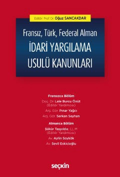 Fransız, Türk, Federal Alman İdari Yargılama Usulü Kanunları