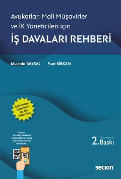 Avukatlar, Mali Müşavirler ve İK Yöneticileri İçinİş Davaları Rehberi İşçilik Alacakları Zamanaşımı ve Faiz Bilgi Tablosu Ekiyle