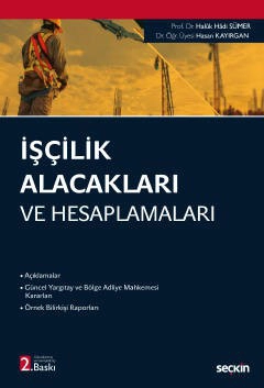 İşçilik Alacakları ve Hesaplamaları