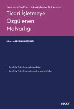 Bütününe Etki Eden Hukuki İşlemler Bakımından Ticari İşletmeye Özgülenen Malvarlığı