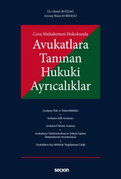 Ceza Muhakemesi HukukundaAvukatlara Tanınan Hukuki Ayrıcalıklar