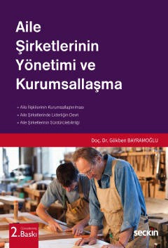 Aile Şirketlerinin Yönetimi ve Kurumsallaşma