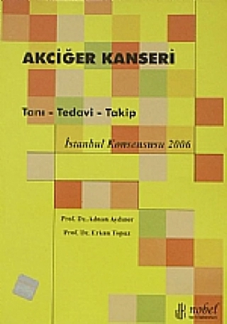 Akciğer Kanseri Tanı - Tedavi - Takip