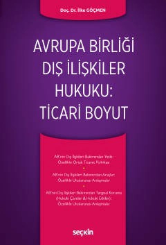 Avrupa Birliği Dış İlişkiler Hukuku: Ticari Boyut