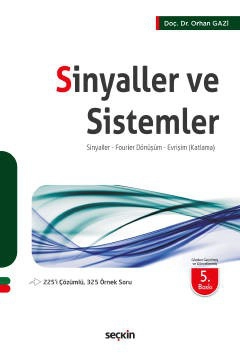 Sinyaller ve Sistemler Sinyaller – Fourier Dönüşüm – Evrişim &#40;Katlama&#41;