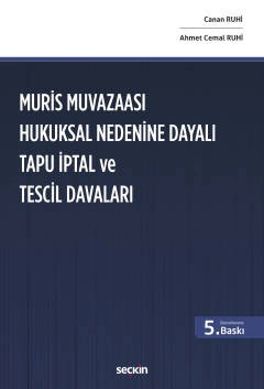 Muris Muvazaası Hukuksal Nedenine Dayalı <br />
 Tapu İptal ve Tescil Davaları