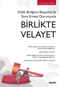 Evlilik Birliğinin Boşanma ile  Sona Ermesi DurumundaBirlikte Velayet