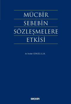 Mücbir Sebebin Sözleşmelere Etkisi