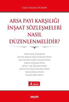 Arsa Payı Karşılığı İnşaat Sözleşmeleri <br />
Nasıl Düzenlenmelidir?