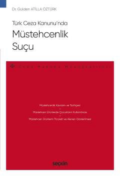 Türk Ceza Kanunu&#39;ndaMüstehcenlik Suçu – Ceza Hukuku Monografileri –