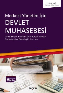 Merkezi Yönetim içinDevlet Muhasebesi<br />
 Genel Bütçeli İdareler – Özel Bütçeli İdareler Düzenleyici ve Denetleyici Kurumlar