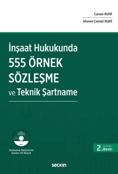 İnşaat Hukuku Alanında<br />
555 Adet Örnek Sözleşme ve Teknik Şartname