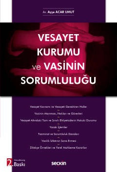 Vesayet Kurumu ve Vasinin Sorumluluğu