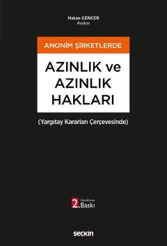 Anonim Şirketlerde Azınlık ve Azınlık Hakları &#40;Yargıtay Kararları Çerçevesinde&#41;