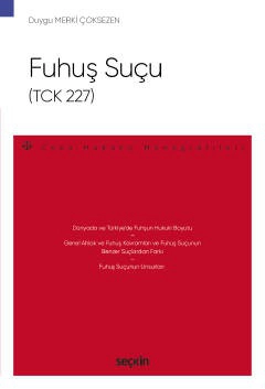 Fuhuş Suçu &#40;TCK 227&#41; – Ceza Hukuku Monografileri –