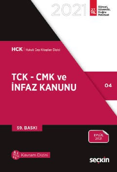 TCK – CMK ve İnfaz Kanunu