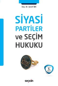 Siyasi Partiler ve Seçim Hukuku