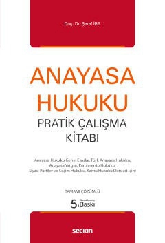 Anayasa Hukuku Pratik Çalışma Kitabı