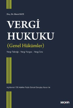 Vergi Hukuku (Genel Hükümler)<br />
 Vergi Tekniği – Vergi Yargısı – Vergi İcra