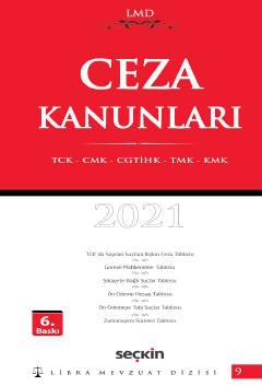 Ceza Kanunları (TCK – CMK – CGTİHK – TMK – KMK) / LMD–9 Libra Mevzuat Dizisi