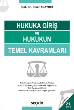 Hukuka Giriş ve Hukukun Temel Kavramları