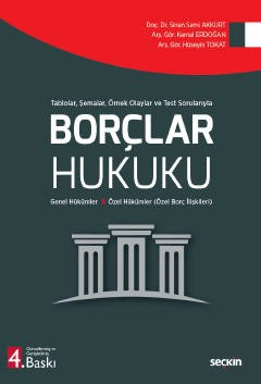 Tablolar, Şemalar, Örnek Olaylar ve Test SorularıylaBorçlar Hukuku (Genel Hükümler – Özel Hükümler (Özel Borç İlişkileri)