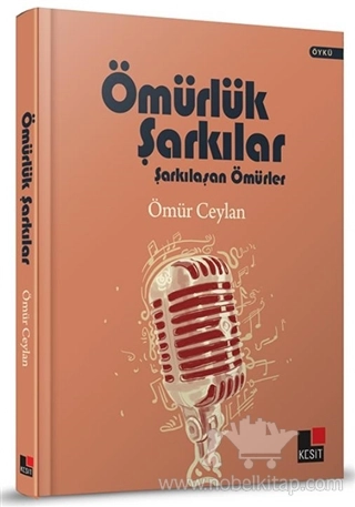 Şarkılaşan Ömürler