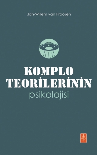 KOMPLO TEORİLERİNİN PSİKOLOJİSİ - The Psychology Of Conspiracy Theories