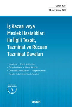 İş Kazası veya Meslek Hastalıkları ile İlgili Tespit, Tazminat ve Rücuan Tazminat Davaları