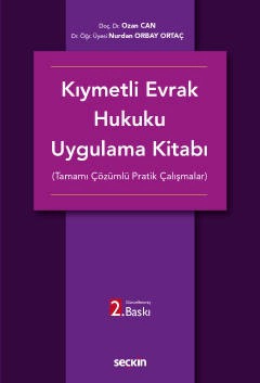 Kıymetli Evrak Hukuku Uygulama Kitabı  (Tamamı Çözümlü Pratik Çalışmalar)