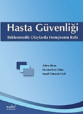 Hasta Güvenliği Beklenmedik Olaylarda Hemşirenin Rolü