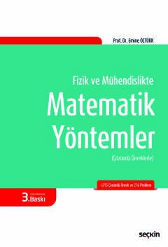 Çözümlü ÖrneklerleFizik ve Mühendislikte Matematik Yöntemler