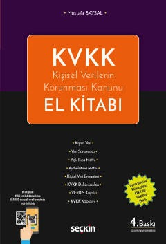 KVKK – Kişisel Verilerin Korunması Kanunu<br />
El Kitabı