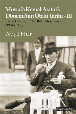 Parti, Devlet, Lider Bütünleşmesi (1934-1938)