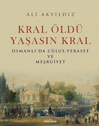 Osmanlı'da Cülus, Veraset ve Meşruiyet