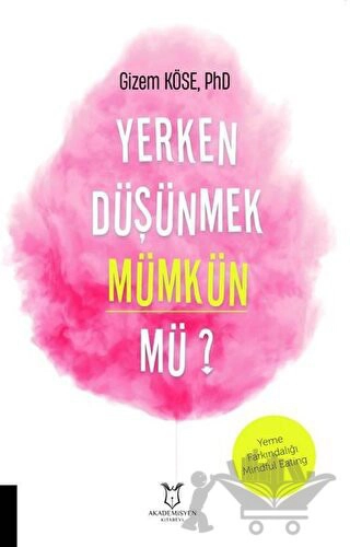 Yeme Farkındalığı Mindful Eating