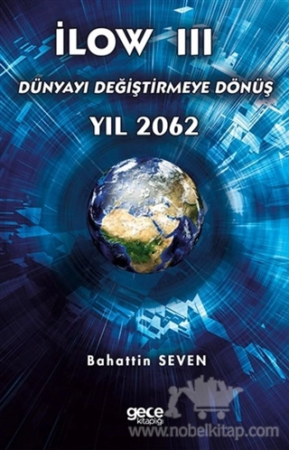 Dünyayı Değiştirmeye Dönüş Yıl 2062