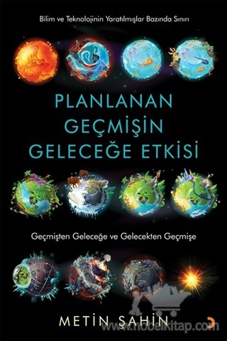 Geçmişten Geleceğe ve Gelecekten Geçmişe