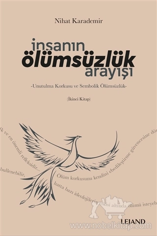 Unutulma Korkusu ve Sembolik Ölümsüzlük - (İkinci Kitap)