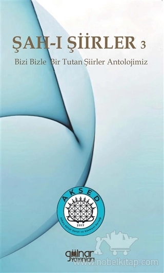 Bizi Bizle Bir Tutan Şiirler Antolojimiz