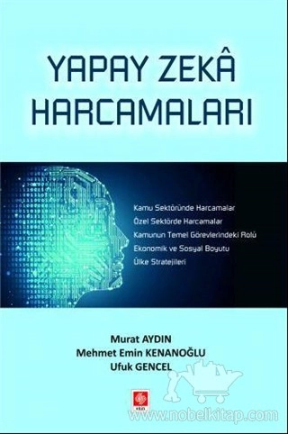 Kamu Sektöründe Harcamalar, Özel Sektörde Harcamalar, Kamunun Temel Görevlerindeki Rolü, Ekonomik ve Sosyal Boyutu, Ülke Stratejileri