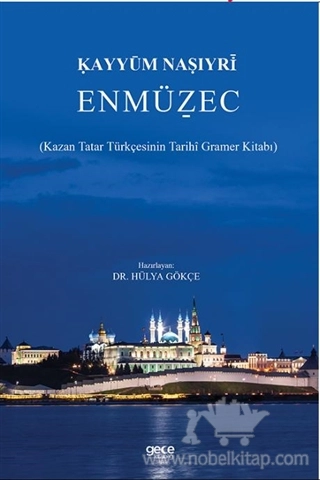 Kazan Tatar Türkçesinin Tarihi Gramer Kitabı