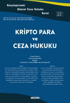 Karşılaştırmalı Güncel Ceza Hukuku Serisi 22Kripto Para ve Ceza Hukuku