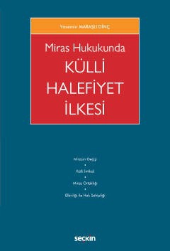 Miras Hukukunda Külli Halefiyet İlkesi